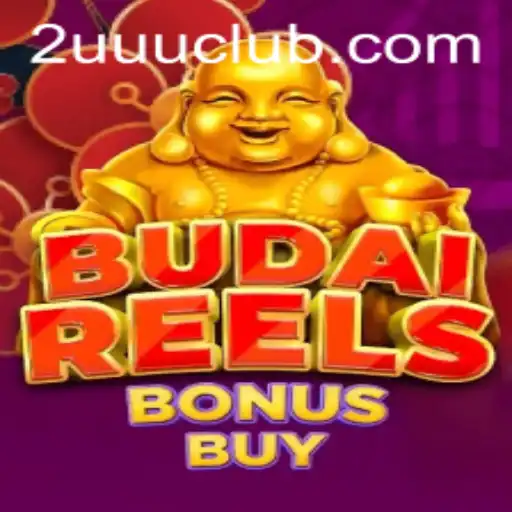Experience the Excitement of Budai Reels Bonus Buy: A Comprehensive Guide