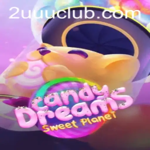 Explore the Enchanting World of CandyDreams with 2UUU
