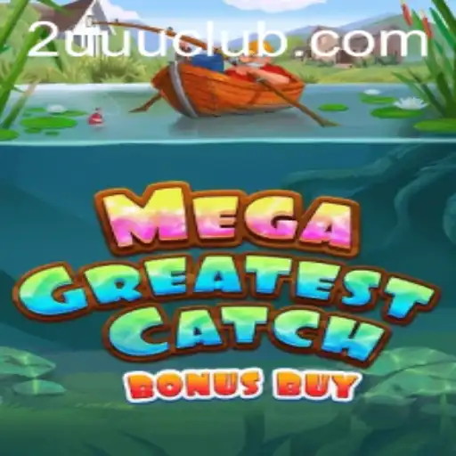 MegaGreatestCatchBonusBuy: Exploring the Fascinating World of Fishing Slot Games