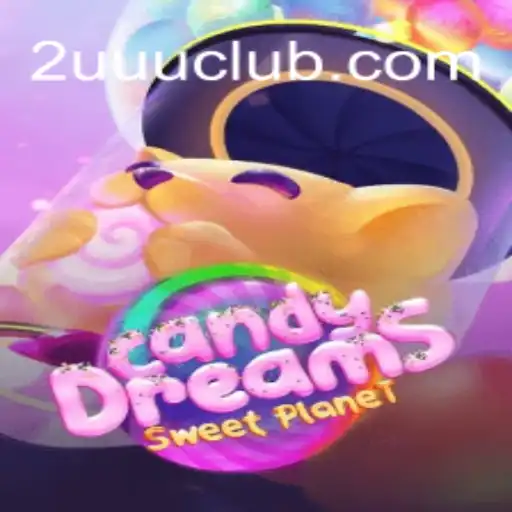 Explore the Enchanting World of CandyDreams with 2UUU