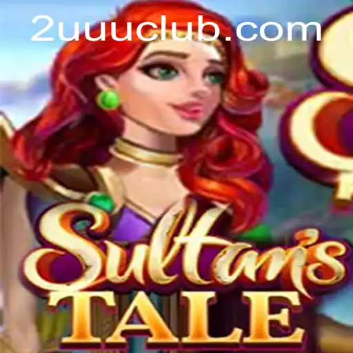 Sultanstale: A Journey into the Heart of Strategy and Adventure